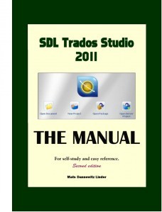Trados Studio 2011 Manual by Mats Linder Trados Studio 2011 Manual by Mats Linder