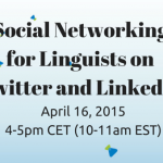 Webinar: Social Networking for Linguists on Twitter and LinkedIn
