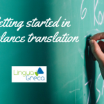 Getting started in freelance translation: what we wish we’d known!