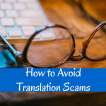 Translation Scams: Tips for Avoiding Them and Protecting Your Identity