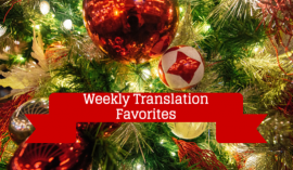 Weekly Translation Favorites – Holiday Edition