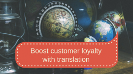 Boost customer loyalty with translation